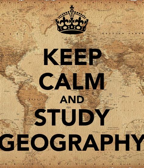Keep Calm And Study Geography Poster Ida Keep Calm O Matic