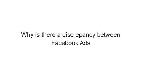 Why Is There A Discrepancy Between Facebook Ads And Nudge Nudge