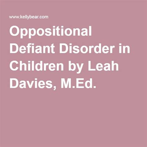 Oppositional Defiant Disorder In Children By Leah Davies Med Defiant Disorder Oppositional