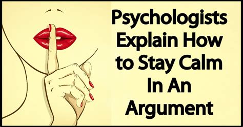 Awesomequotes U Com Psychologists Explain How To Stay Calm In An Argument
