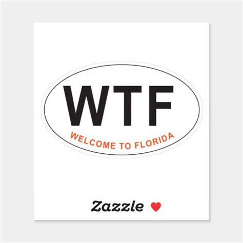 Funny Wtf Welcome To Florida Sticker
