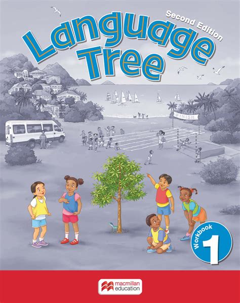 Language Tree 2nd Edition Workbook 1 — Macmillan Education Caribbean