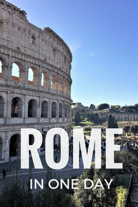 What Can You See In Rome In One Day While 24h In Rome Are Not Enough