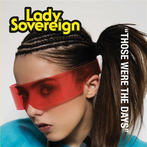Those Were The Days Live Album By Lady Sovereign Lyreka