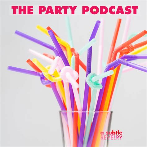 The Party Podcast Listen Via Stitcher For Podcasts