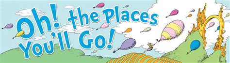 9 Oh The Places You Ll Go Clipart Preview Dr Seuss Places Y