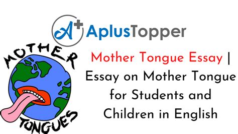 Mother Tongue Essay Essay On Mother Tongue For Students And Children