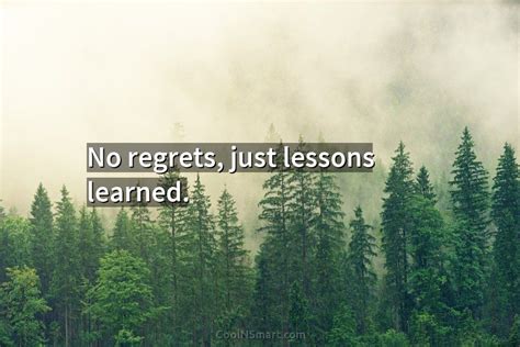 Quote No Regrets Just Lessons Learned Coolnsmart