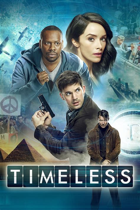 Timeless Tv Series 2016 2018 Posters — The Movie Database Tmdb
