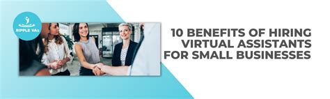 10 Benefits Of Hiring Virtual Assistants For Small Businesses