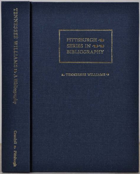 Tennessee Williams A Descriptive Bibliography George W Crandall