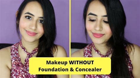 makeup look without foundation and concealer