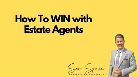 How To Win With Estate Agents Youtube