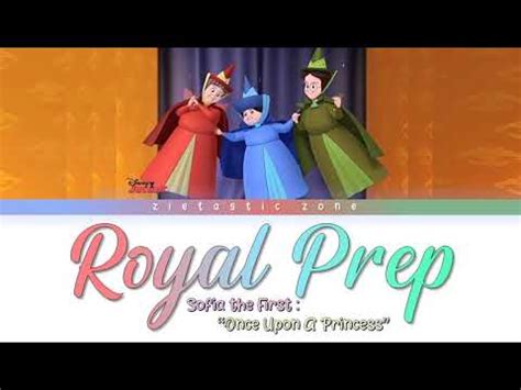 Royal Prep Lyrics Color Coded Sofia The First Once Upon A