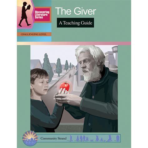 The Giver Discovering Literature Teaching Guide