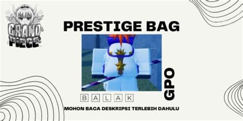 Beli Item Prestige Bag Grand Piece Online Gpo Roblox Terlengkap Dan