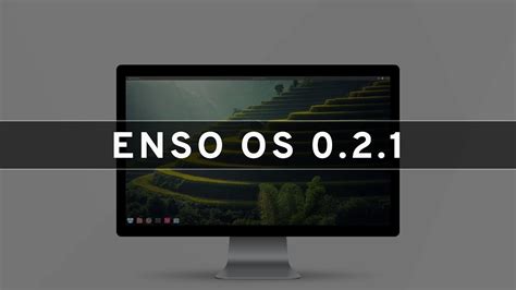 Introducing Enso Os 021 Youtube