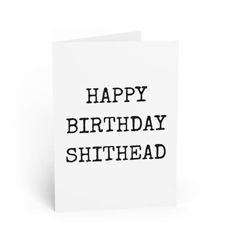 Happy Birthday Shithead Rude Greeting Card Insulting Etsy