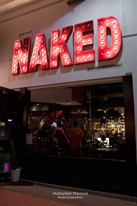 Naked Restaurant Bar Plaza Damas Sri Hartamas Malaysian Flavours