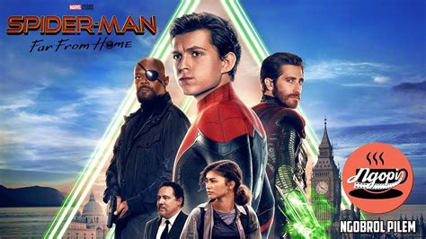 Spiderman Far From Home Review Ngopi Youtube