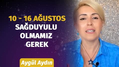 10 16 Ağustos Haftası Burçları Neler Bekliyor Astrolog Aygül Aydın