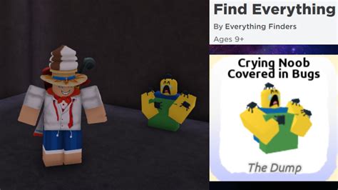 Tutorial How To Find The Crying Noob Covered In Bugs In Find