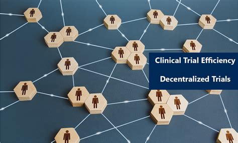 How Are Decentralized Virtual Trials Improving Clinical Efficiency