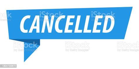 Cancelled Banner Speech Bubble Label Ribbon Template Vector Stock