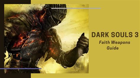 Dark Souls 3 Best Faith Weapons Stats And Locations 2023