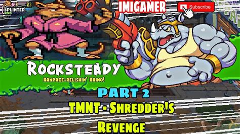Tmnt Shredders Revenge Boss Fighting Rocksteady Part 2