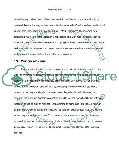 For example, a nurse investigating a patient suffering from acute migraine need not only focus on the headache itself, but also on the patient's response to the condition. Application of Findings to the Nursing Process Research Paper