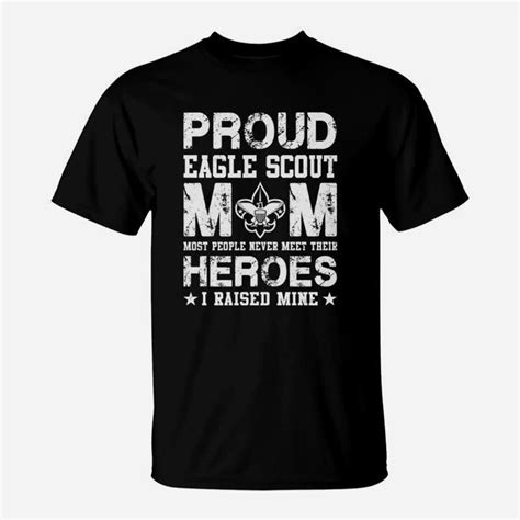 Proud Eagle Scout Mom Heroes Mothers T T Shirt In 2022 Scout Mom