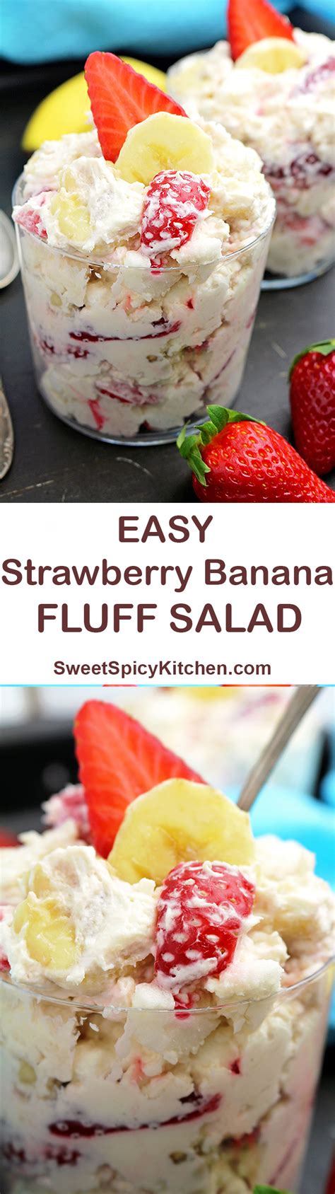 Easy Strawberry Banana Fluff Salad Sweet Spicy Kitchen