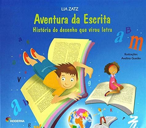 Aventura Da Escrita Em Portuguese Do Brasil Lia Zatz 9788516074432