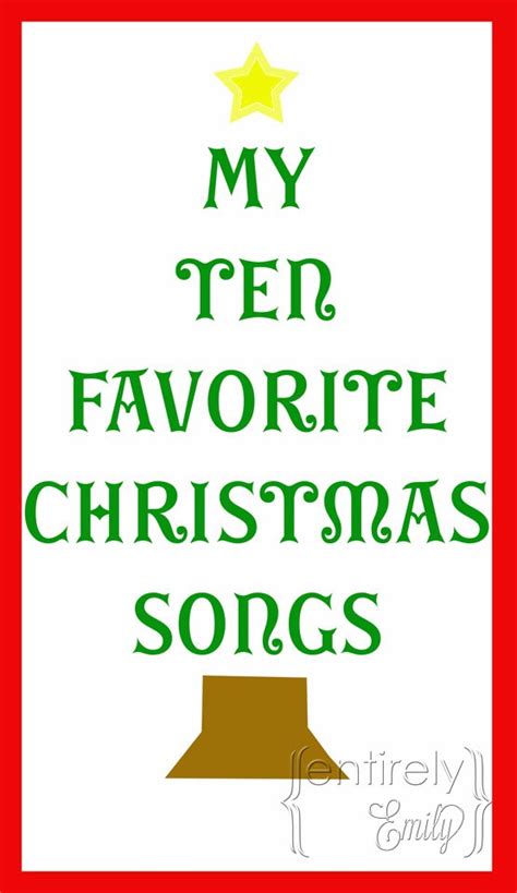 Maybe you would like to learn more about one of these? Entirely Emily: My Top Ten Favorite Christmas Songs