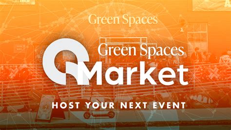 Host Your Event Green Spaces Market