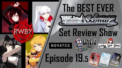 Best Ever Weiss Schwarz Set Review Show Ep 195 Rwby Youtube