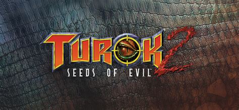 Turok Seeds Of Evil On Gog Com