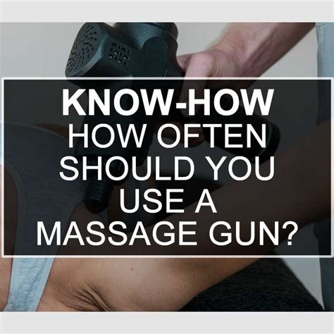 How Often Should You Use A Massage Gun