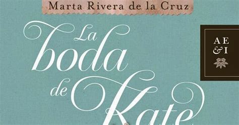 Qué Leería Jane Austen La Boda De Kate Marta Rivera De La Cruz