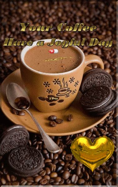 a cup of coffee and some cookies on a plate with the words your coffee have a good day
