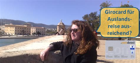 Große privatbanken, also unter anderem die postbank, die deutsche wo kann ich in deutschland geld wechseln? Comdirect Girocard für Auslandsreise ausreichend? oder Visa?