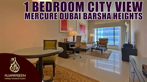 mercure dubai barsha heights 1 bedroom city view youtube