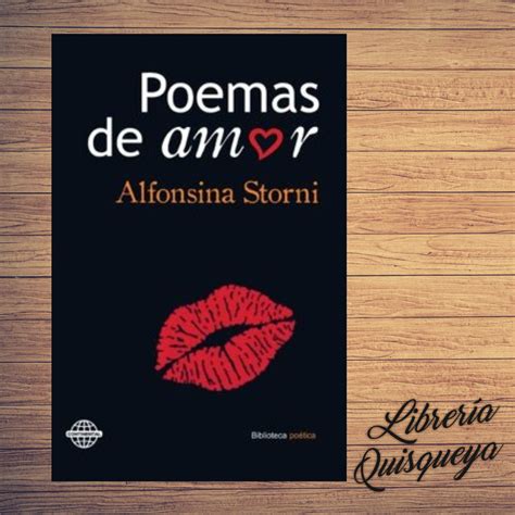Poemas De Amor Alfonsina Storni Librer A Quisqueya