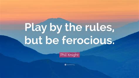 A system of rules concerning what happens regarding official procedures and occasions (verhandlungsniederschrift). Phil Knight Quote: "Play by the rules, but be ferocious ...