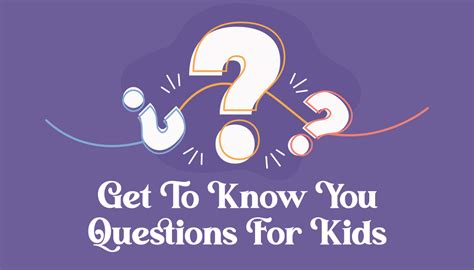 Get To Know You Questions For Kids Lets Mingle