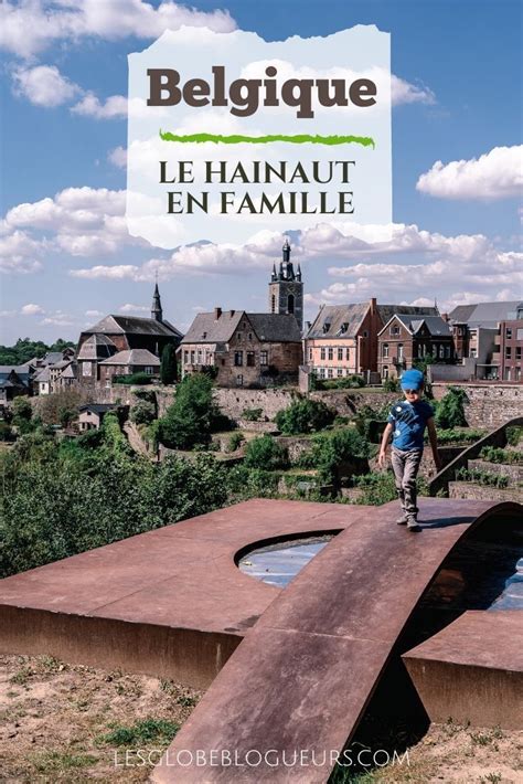 Visiter Le Hainaut En Belgique Que Faire Notre Guide Artofit