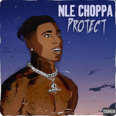 Nle Choppa Protect Lyrics Genius Lyrics
