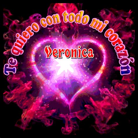 Veronica 💘 Te Quiero Con Todo Mi Corazón Dedicatoria 2023