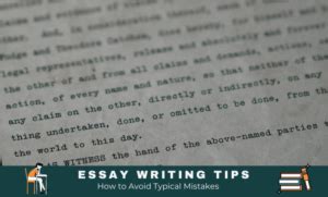 Essay Writing Tips How To Avoid Typical Mistakes
